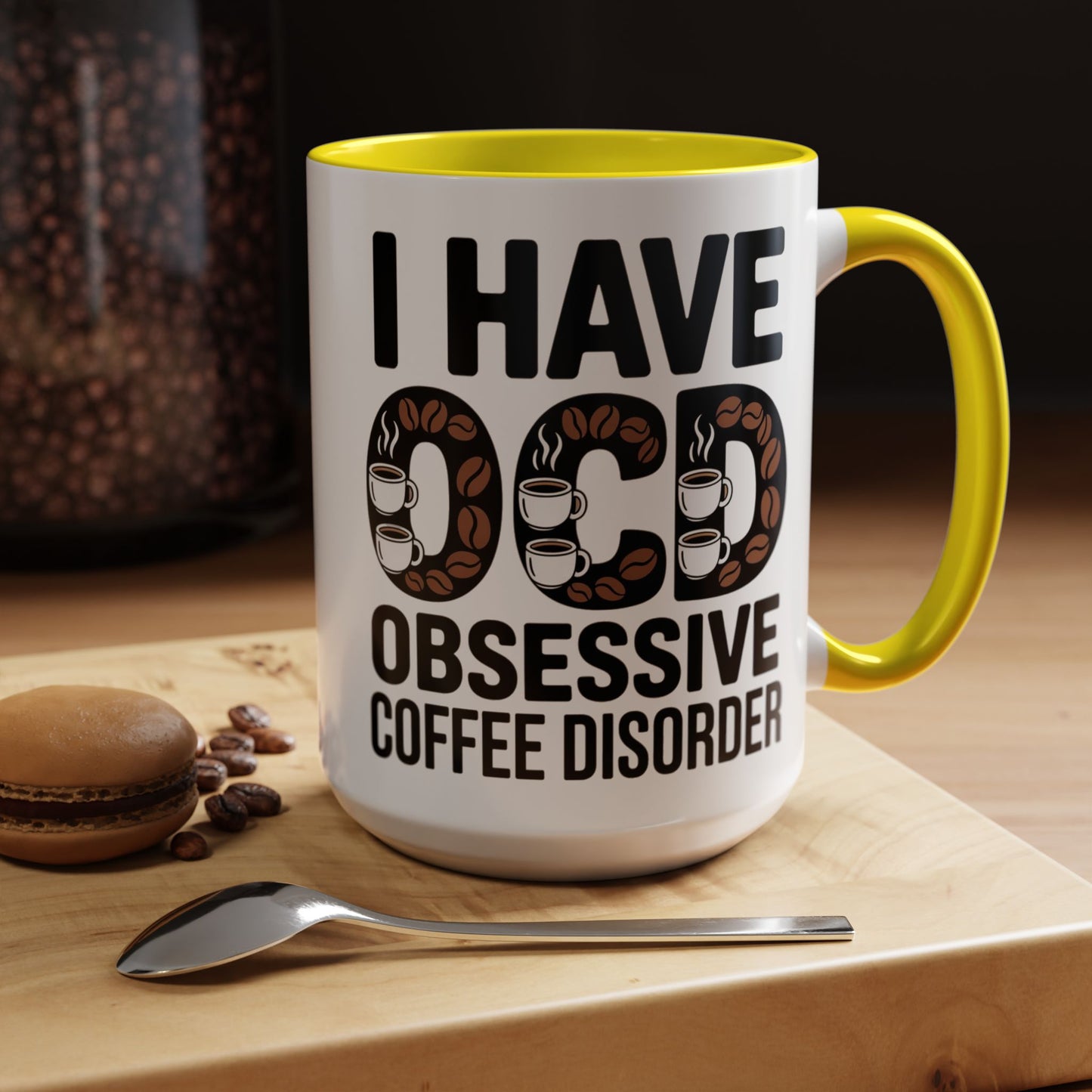 I Have OCD (Obsessive Coffee Disorder), Gift for Coffee Addicts, Funny Office Cup
