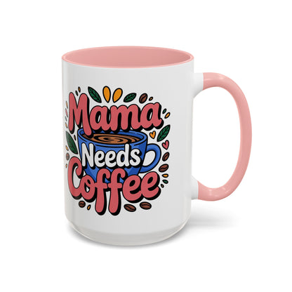 Charming Mama Needs Coffee Mug - Perfect Gift for Coffee Lovers, Mother's Day
