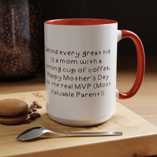 Behind every great kid- Mother's Day 11oz two-tone ceramic mug - Unique gift for Mom