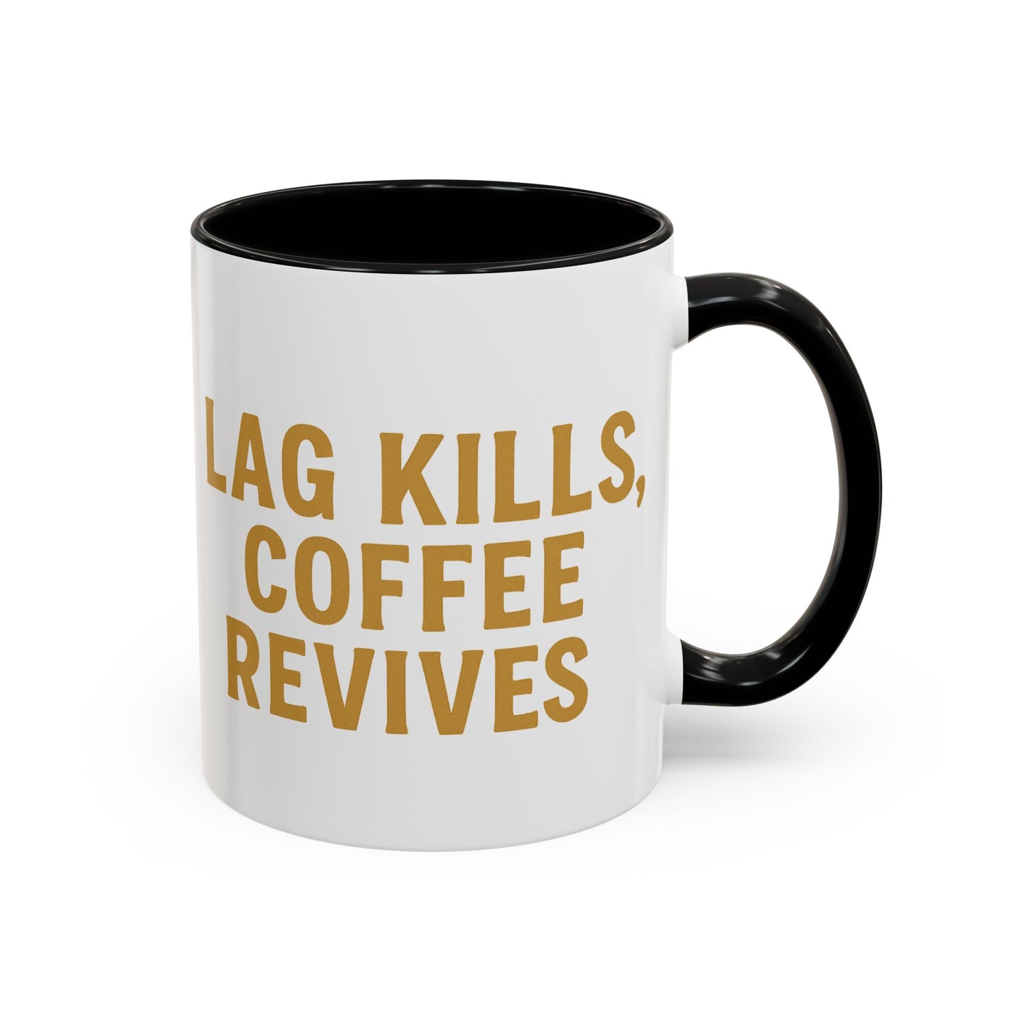 Gamer Lag Kills Accent Coffee Mug