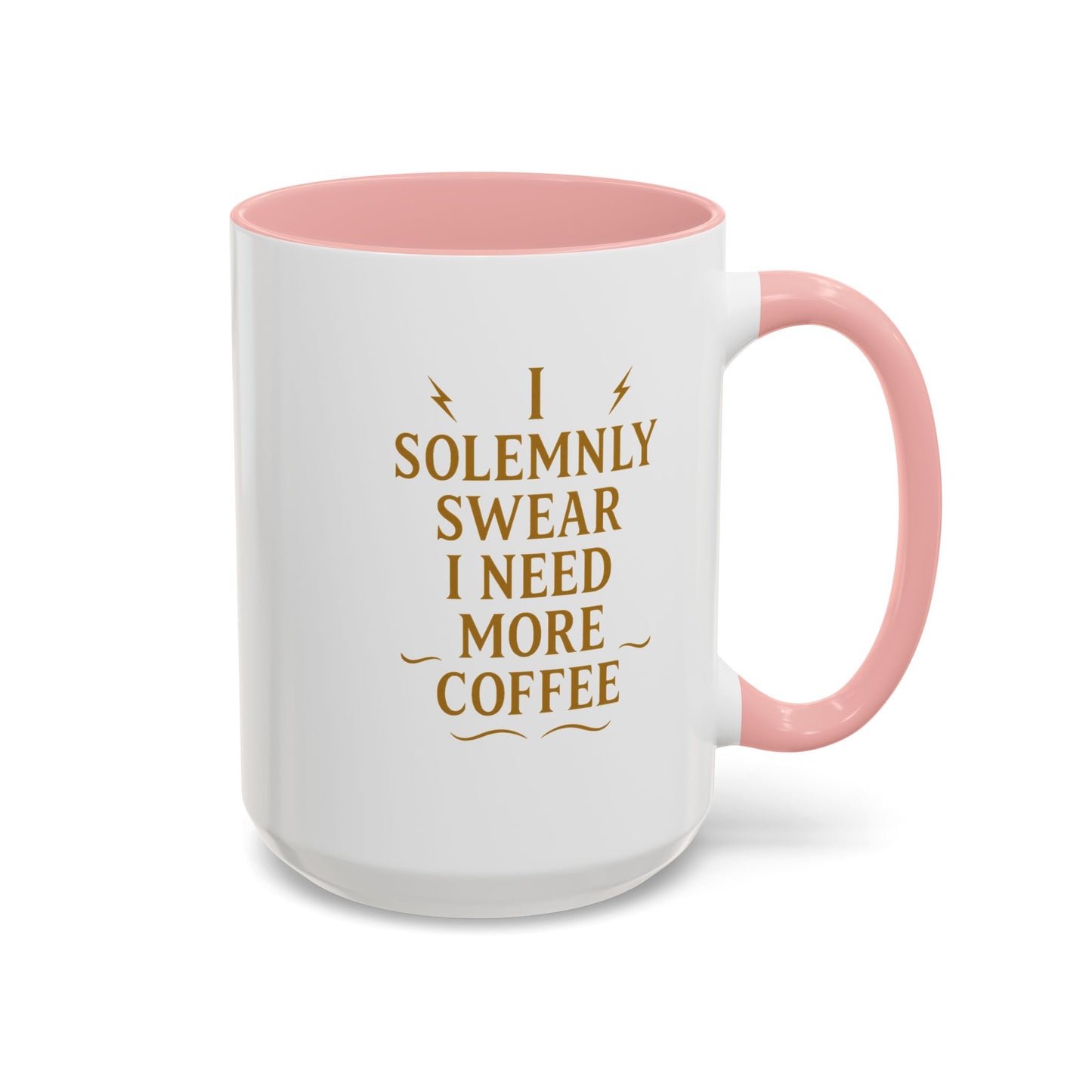Funny Coffee Mug, I Solemnly Swear I Need More Coffee, Gift for Coffee Lovers, Office Humor, Motivational Mug