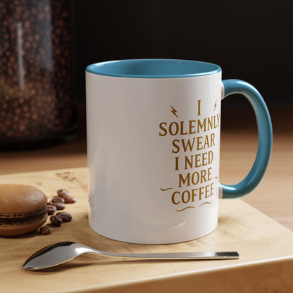 Funny Coffee Mug, I Solemnly Swear I Need More Coffee, Gift for Coffee Lovers, Office Humor, Motivational Mug