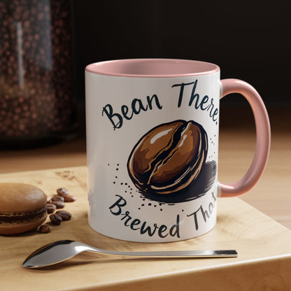 Bean There, Brewed That - Perfect Gift for Coffee Enthusiasts