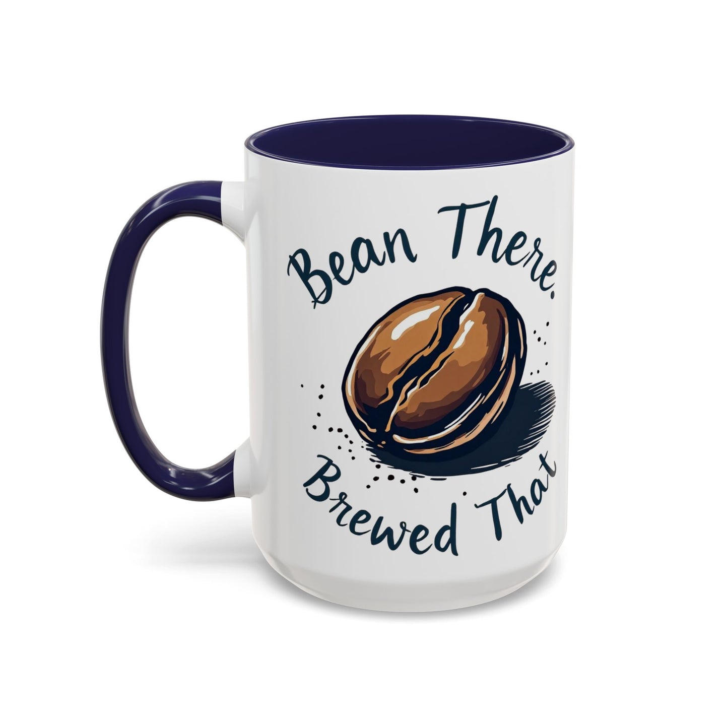 Bean There, Brewed That - Perfect Gift for Coffee Enthusiasts