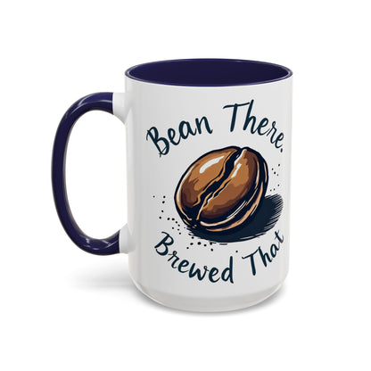 Bean There, Brewed That - Perfect Gift for Coffee Enthusiasts