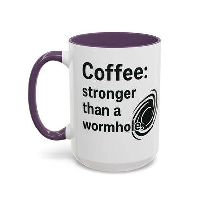 Galactic Coffee Mug: "Stronger Than a Wormhole" - Funny Coffee Cup for Space Lovers, Nerdy Gift, Office Mug, Astronomy Coffee Cup, [...]