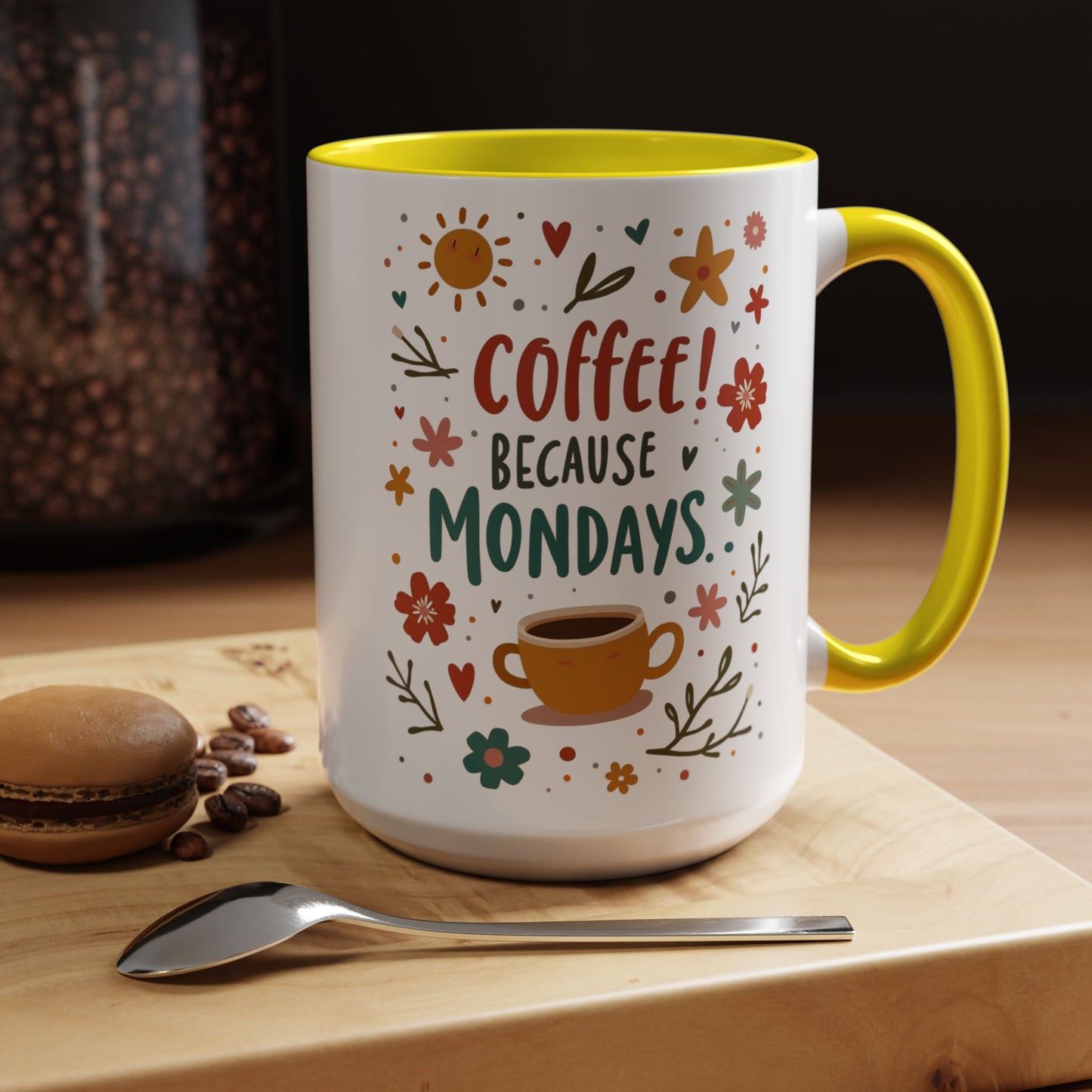 Motivational Coffee Mug - "Coffee! Because Mondays" - Floral Accent Design, Fun Gift for Coffee Lovers