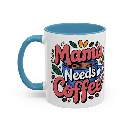 Charming Mama Needs Coffee Mug - Perfect Gift for Coffee Lovers, Mother's Day