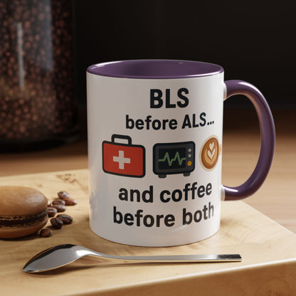 BLS before ALS and Coffee before Both - Perfect Gift for Paramedics, Nurses, and Healthcare Workers, Fun Office Mug
