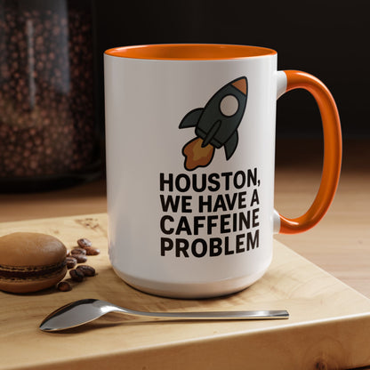 Houston We Have a Caffeine Problem Mug - Funny Coffee Cup for Space Lovers, Gift for Astronauts, Unique Kitchen Decor, Humor Mug