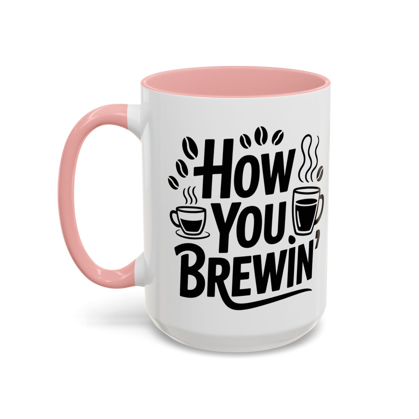 How You Brewin' Coffee Lover's Accent Mug -  Perfect for Daily Coffee Ritual, Birthday Gift