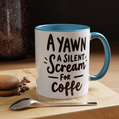 Funny Yawn Coffee Mug - 11oz & 15oz | Perfect Gift for Coffee Lovers