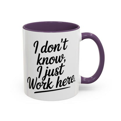 I Don't Know I Just Work Here, Gift for Coworkers, Office Humor, Employee Present, Black Handle Mug