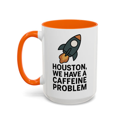 Houston We Have a Caffeine Problem Mug - Funny Coffee Cup for Space Lovers, Gift for Astronauts, Unique Kitchen Decor, Humor Mug
