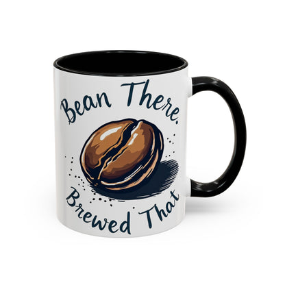 Bean There, Brewed That - Perfect Gift for Coffee Enthusiasts