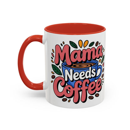 Charming Mama Needs Coffee Mug - Perfect Gift for Coffee Lovers, Mother's Day