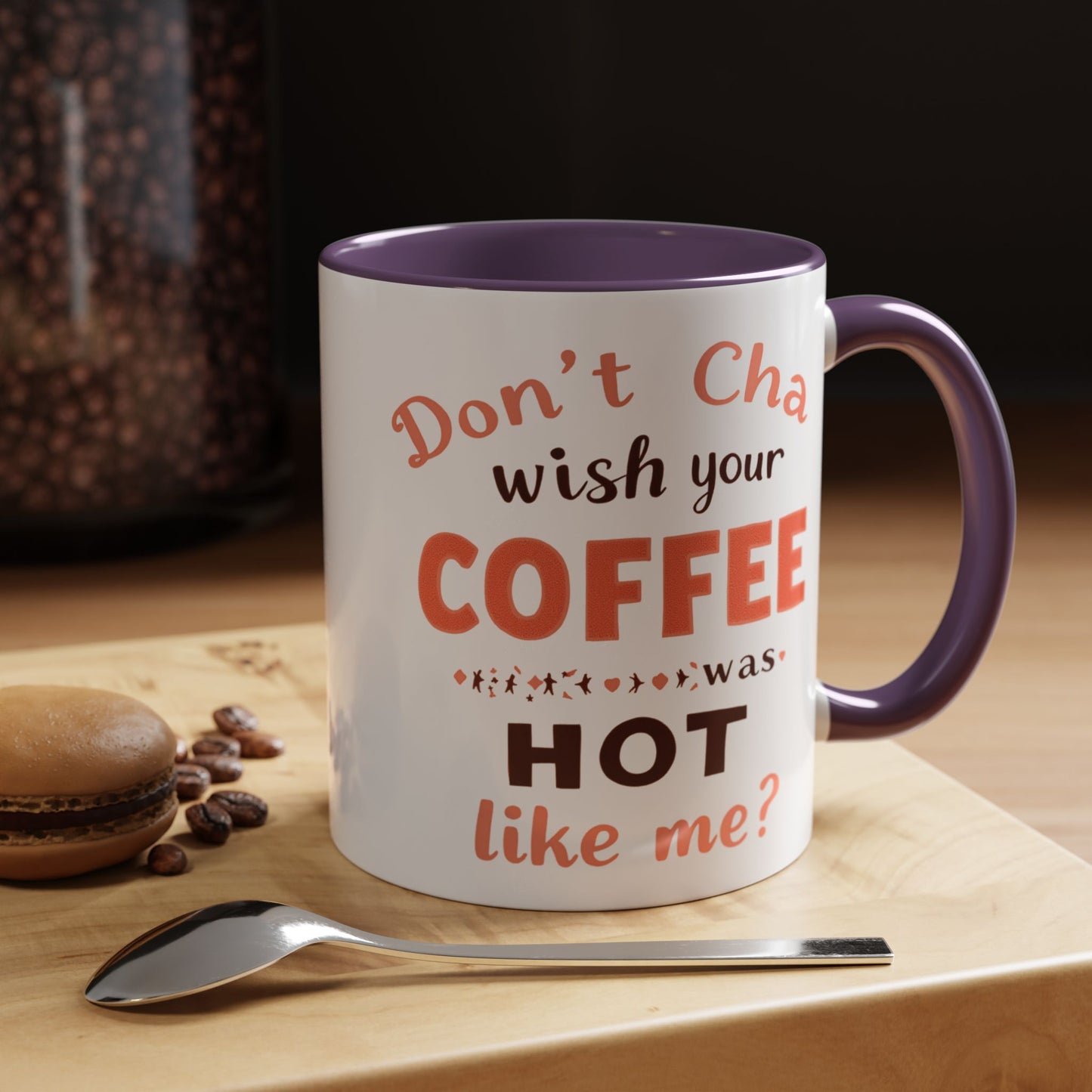 Wish your Coffee was Hot like Me - Humorous Coffee Mug