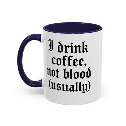 I Drink Coffee Not Blood (Usually), Funny Gift for Coffee Lovers, Black Accent Mug, Unique Kitchen Decor, [...]
