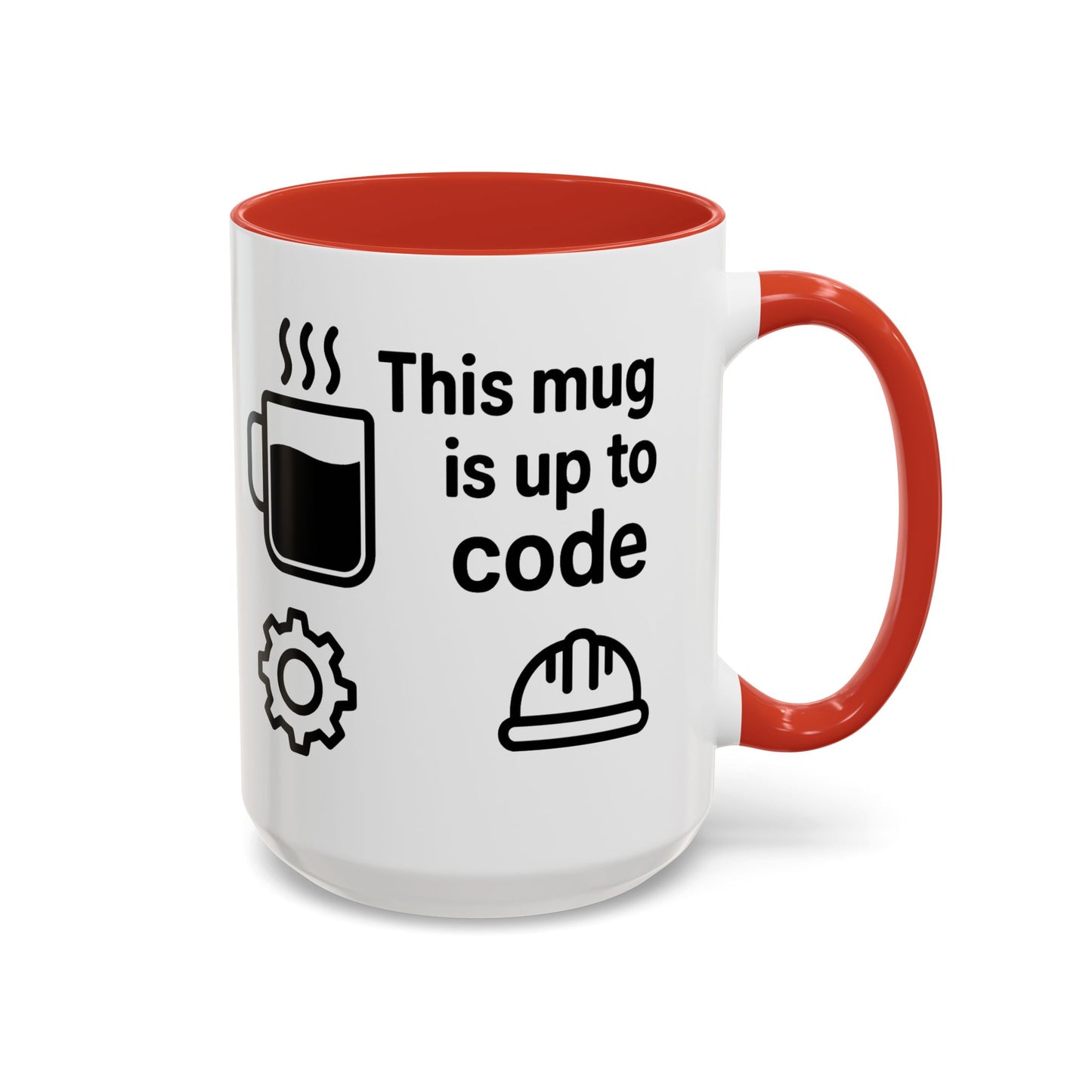 This Mug is Up To Code - Perfect Gift for Engineers, Plumbers, Contractors, and Builders
