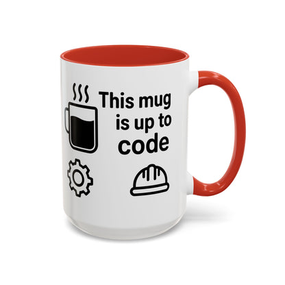 This Mug is Up To Code - Perfect Gift for Engineers, Plumbers, Contractors, and Builders