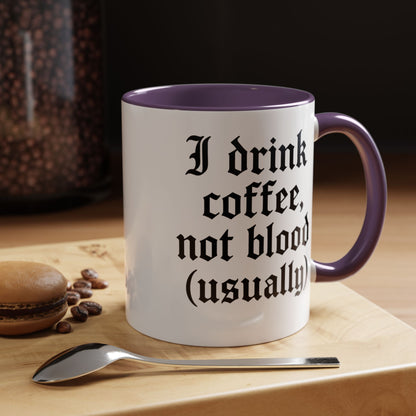 I Drink Coffee Not Blood (Usually), Funny Gift for Coffee Lovers, Black Accent Mug, Unique Kitchen Decor, [...]