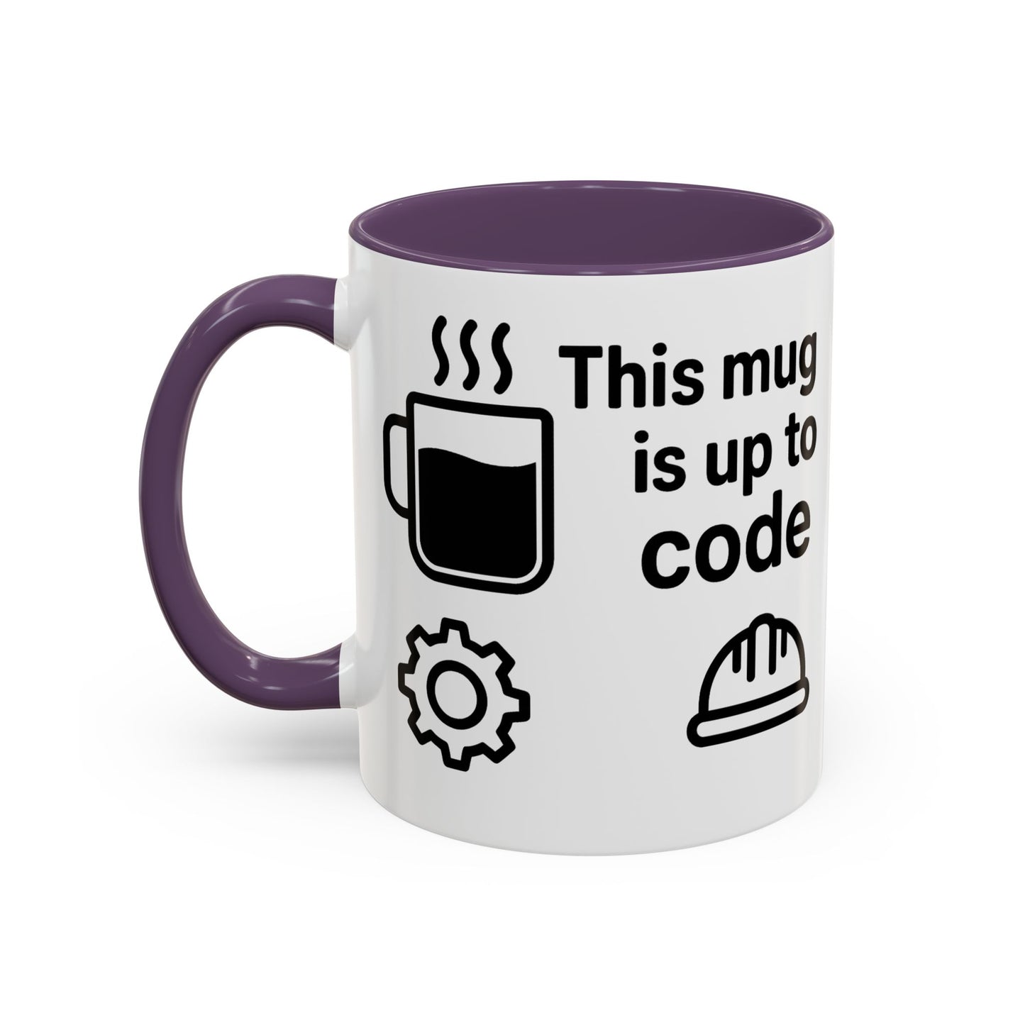 This Mug is Up To Code - Perfect Gift for Engineers, Plumbers, Contractors, and Builders