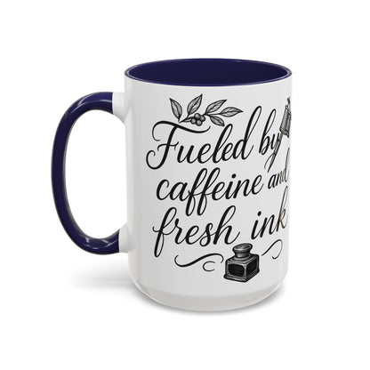 Fueled by Caffeine and Fresh Ink - Gift for Tattoo Enthusiast and Artist, 11oz & 15oz