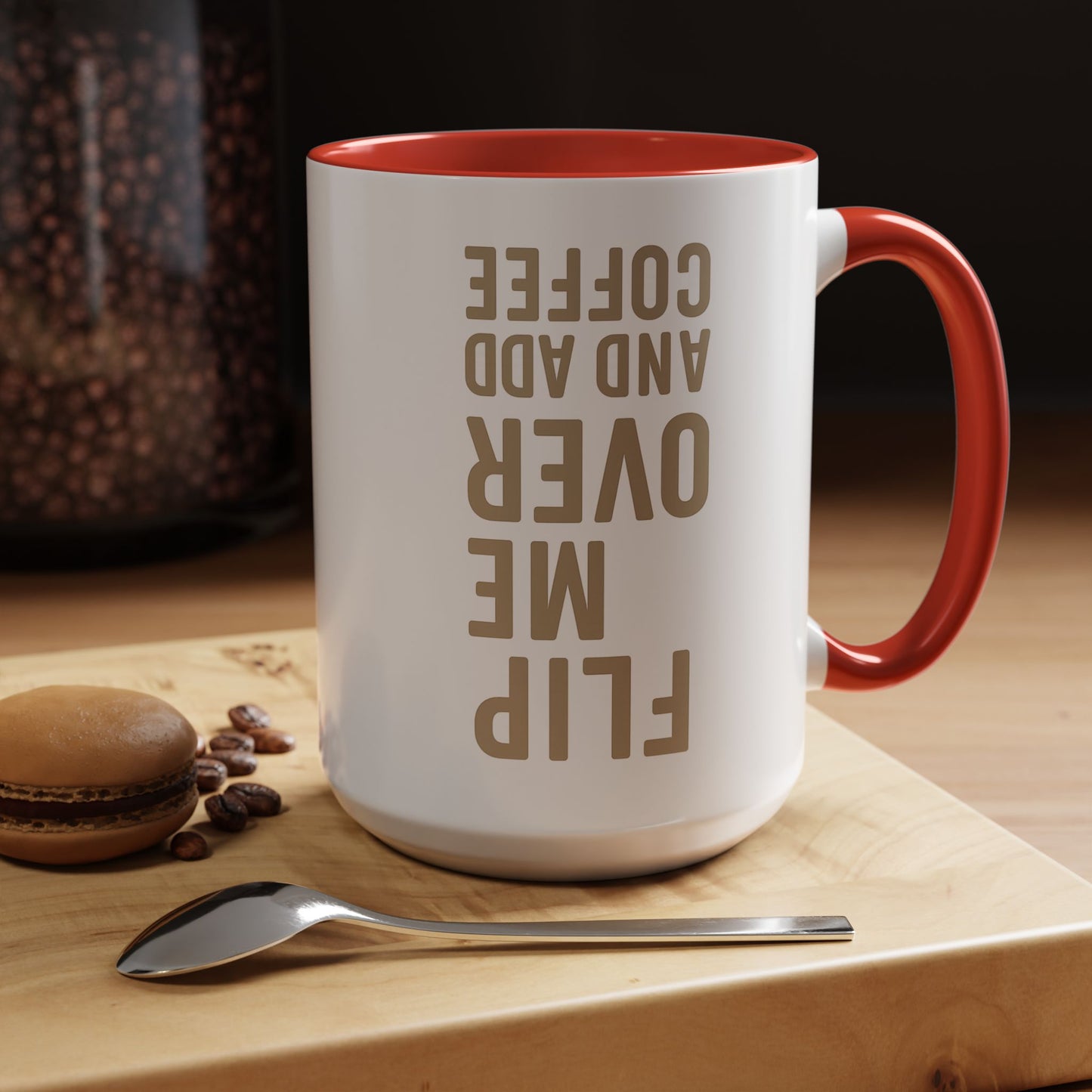 Flip Me Over and Add Coffee - Funny Coffee Mug Stylish Gift for Coffee Lovers