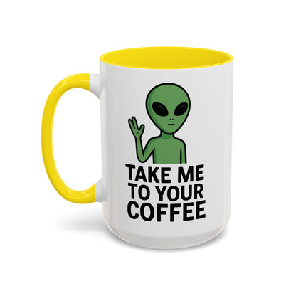 Funny Alien Coffee Mug - Take Me To Your Coffee, Humorous Gift for Coffee Lovers, Unique Office Decor, Birthday Gift