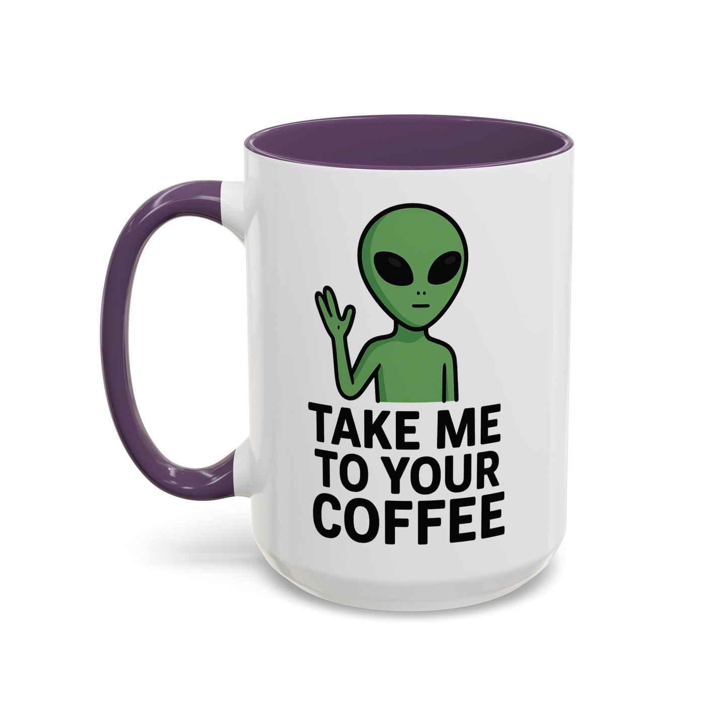 Funny Alien Coffee Mug - Take Me To Your Coffee, Humorous Gift for Coffee Lovers, Unique Office Decor, Birthday Gift