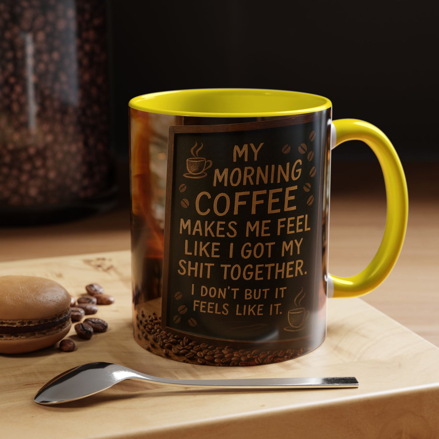 Coffee Makes Me Feel Like I Got My Shit Together I Don't - Funny Coffee Mug, Coffee Gift, Morning Boost Mug, Coffee Addict Present