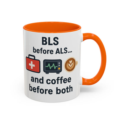 BLS before ALS and Coffee before Both - Perfect Gift for Paramedics, Nurses, and Healthcare Workers, Fun Office Mug
