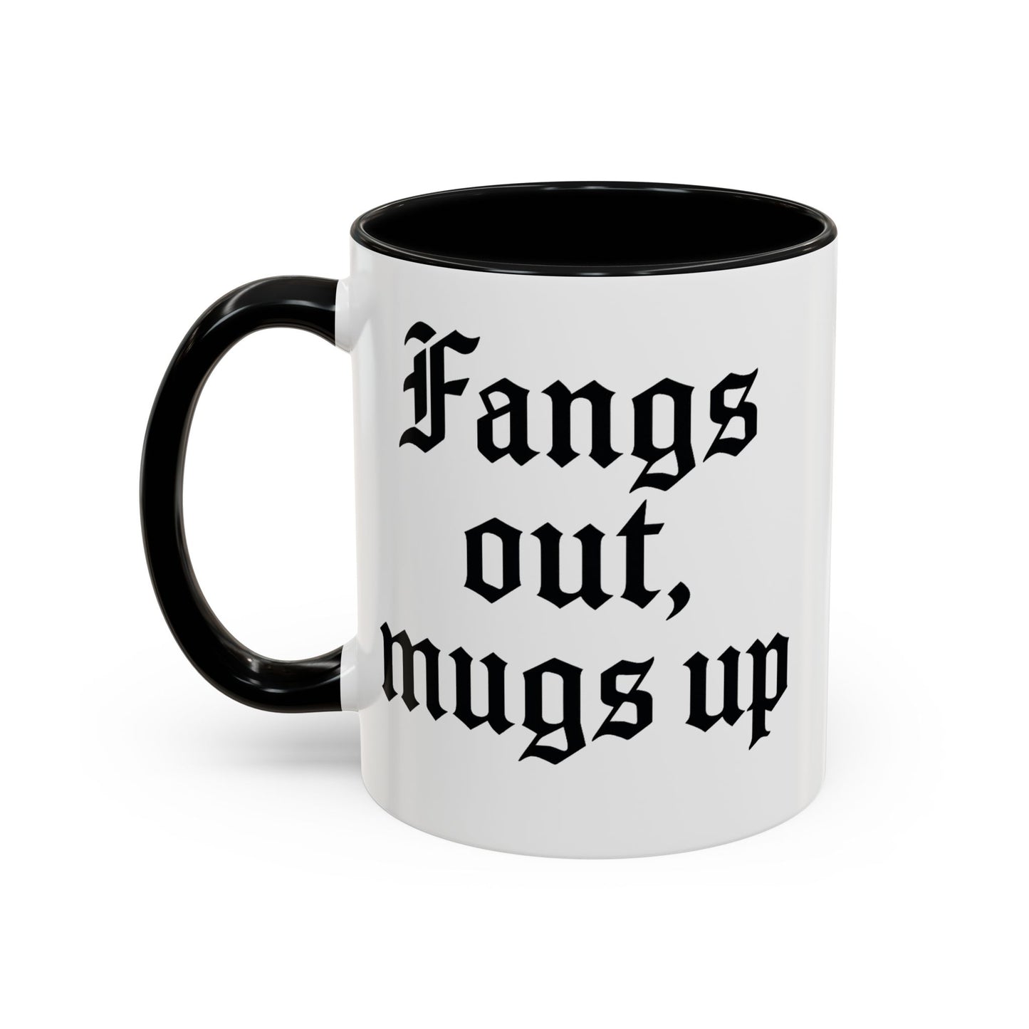 Gothic Coffee Mug, Fangs Out Mugs Up, Spooky Gift, Halloween Coffee Cup, Black Accent Ceramic Mug, Unique Drinkware