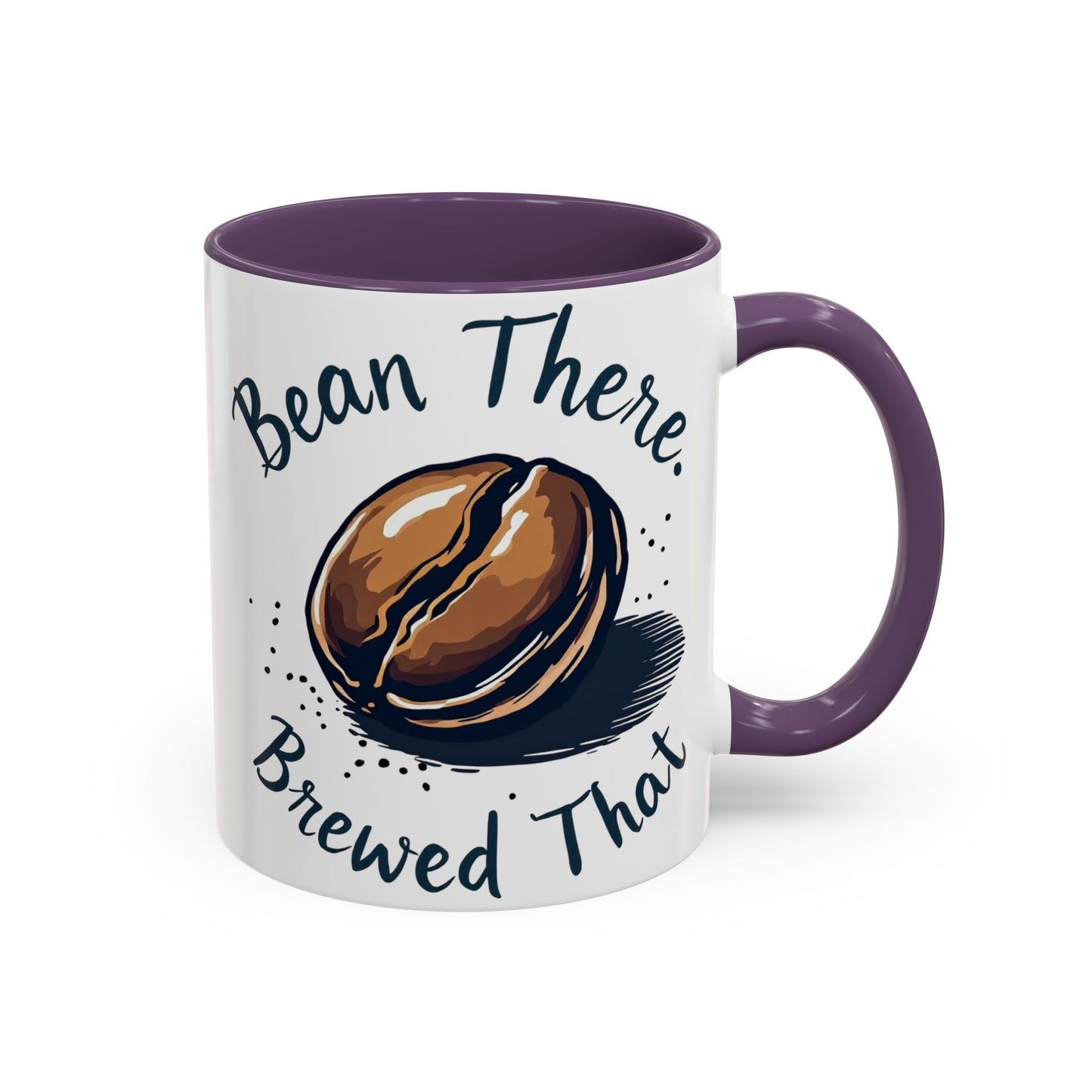 Bean There, Brewed That - Perfect Gift for Coffee Enthusiasts