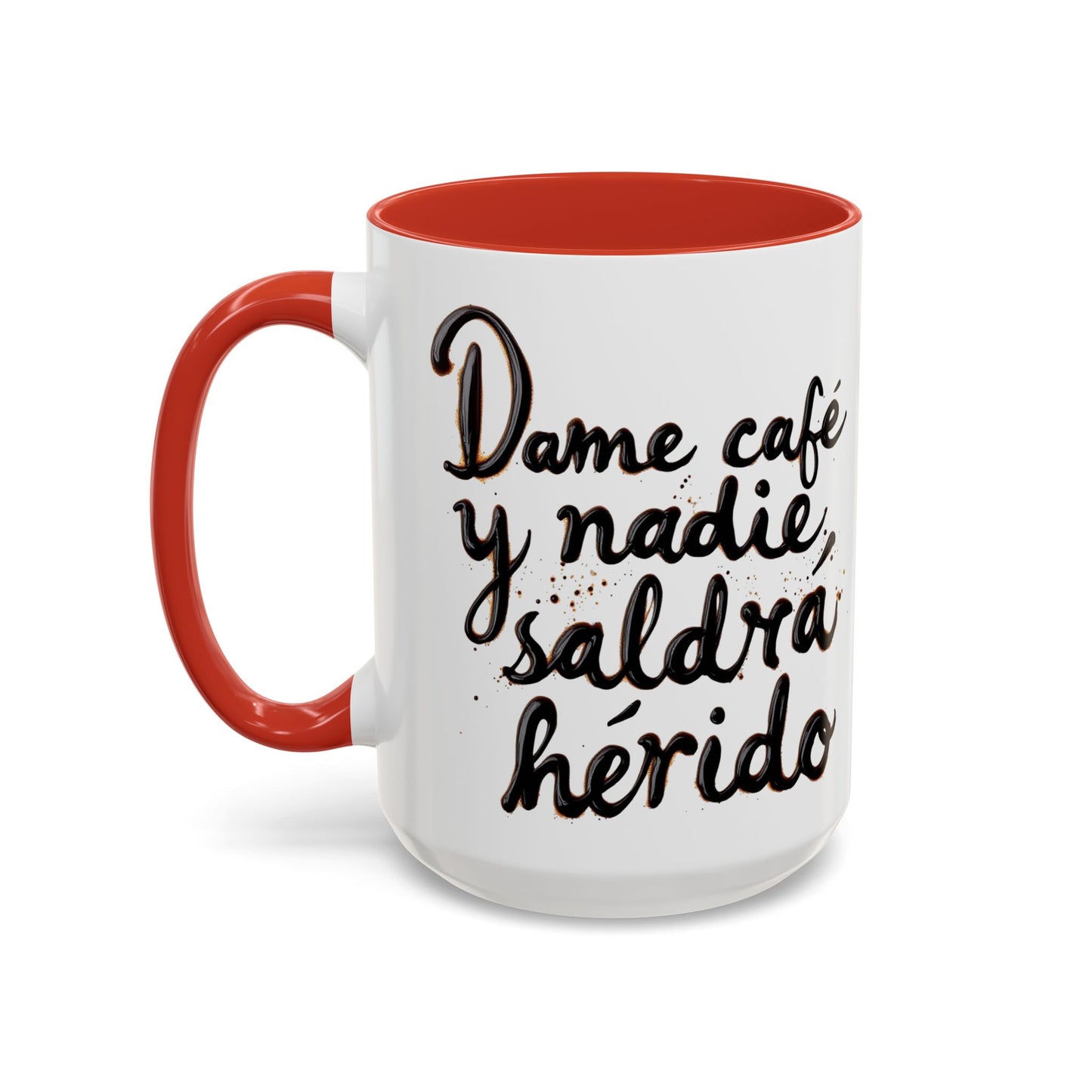 Dame cafe y nadie saldra herido - Perfect Gift for Coffee Lovers give me the coffee and no one gets hurt