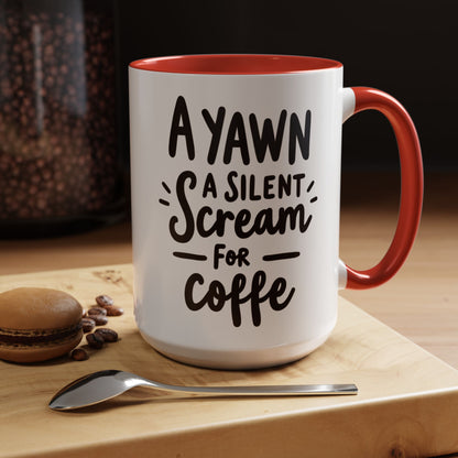 Funny Yawn Coffee Mug - 11oz & 15oz | Perfect Gift for Coffee Lovers