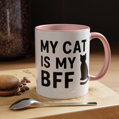 My Cat is My BFF - Perfect Gift for Pet Owners, Funny Pet Mug, Unique Cat Gifts, Cat Mom Mug, Animal Lover's Mug