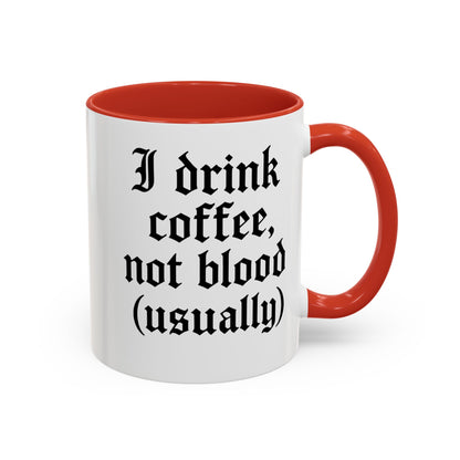 I Drink Coffee Not Blood (Usually), Funny Gift for Coffee Lovers, Black Accent Mug, Unique Kitchen Decor, [...]
