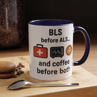 BLS before ALS and Coffee before Both - Perfect Gift for Paramedics, Nurses, and Healthcare Workers, Fun Office Mug
