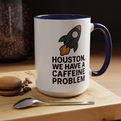 Houston We Have a Caffeine Problem Mug - Funny Coffee Cup for Space Lovers, Gift for Astronauts, Unique Kitchen Decor, Humor Mug