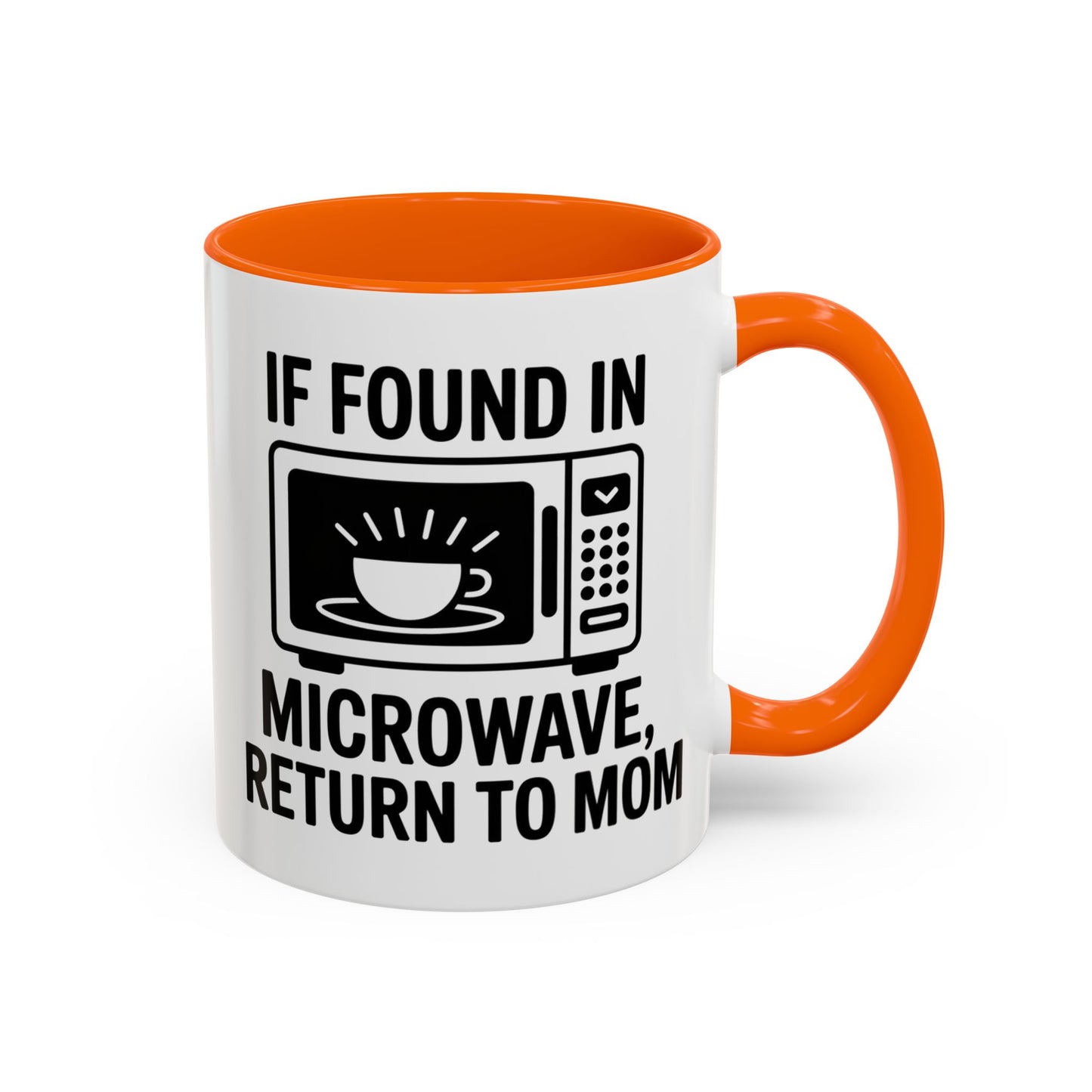 If Found in Microwave Return to Mom Coffee Mug, Humor Gift for Mom, Coffee Lover Mug