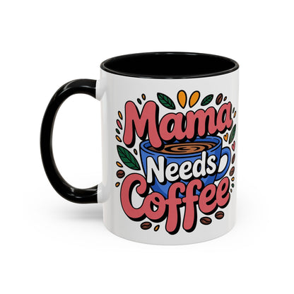 Charming Mama Needs Coffee Mug - Perfect Gift for Coffee Lovers, Mother's Day