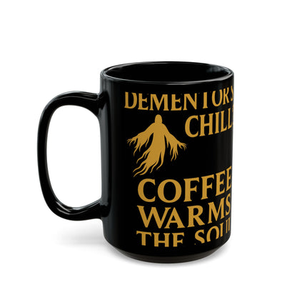 Magical Coffee Mug, Dementors Chill Quote, Coffee Lovers Gift, Halloween Decor, Wizarding World Inspired, Cozy Home Essentials