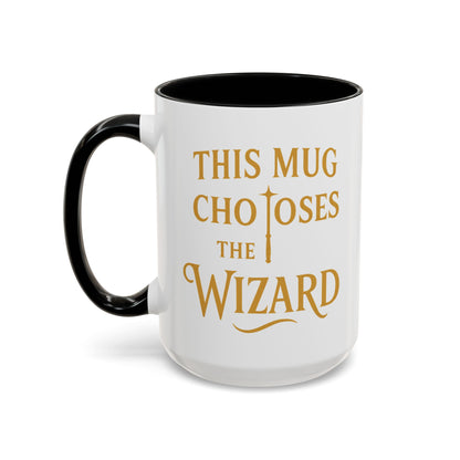 Wizard Choice Coffee Mug - Unique Gift for Wizards, Fun Coffee Lover Cup, Magical Drinkware, Birthday Present, Fantasy Mug