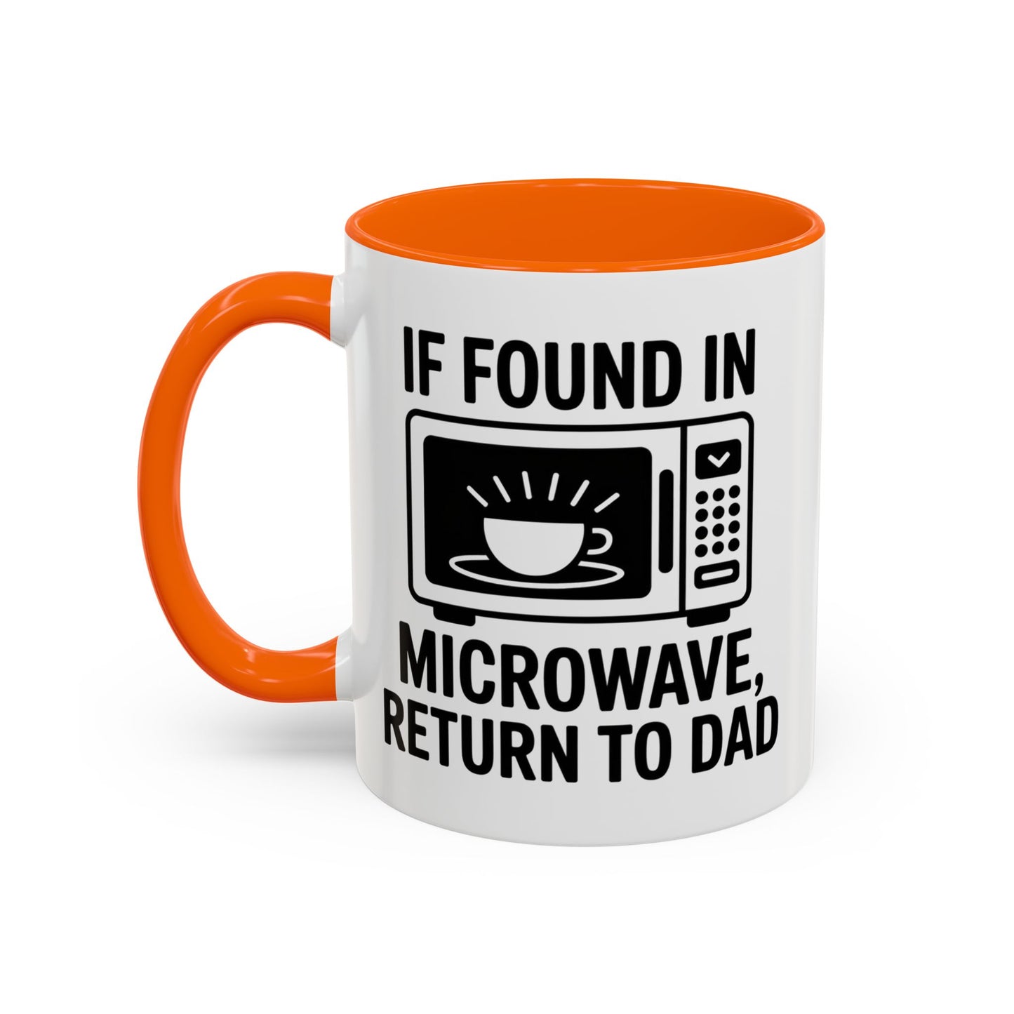 If Found In Microwave Return to Dad Coffee Mug - Fun Gift for Dads, Family Humor, Perfect for Father's Day