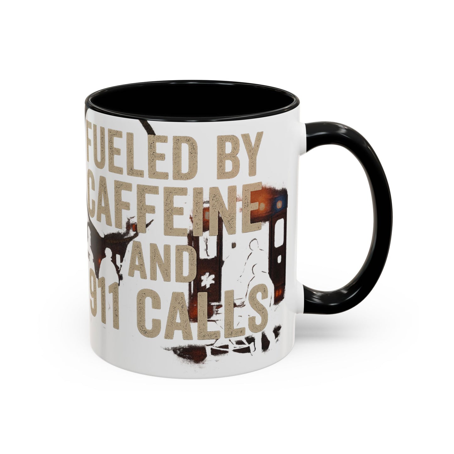 Fueled By Caffeine and 911 Calls – Perfect Gift for EMTs, Nurses, and First Responders