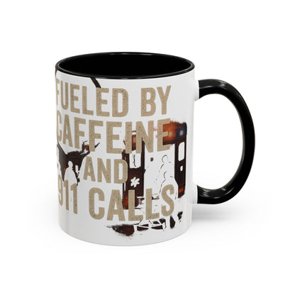 Fueled By Caffeine and 911 Calls – Perfect Gift for EMTs, Nurses, and First Responders