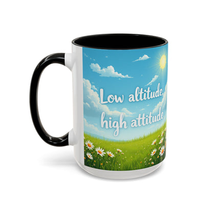 Low Altitude, High Attitude | Motivational Gift for Coffee Lovers, Nature Enthusiasts, Office Decor, [...]