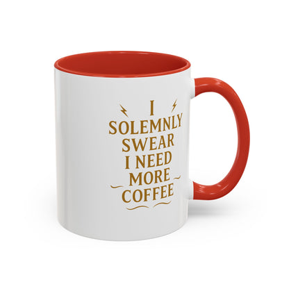 Funny Coffee Mug, I Solemnly Swear I Need More Coffee, Gift for Coffee Lovers, Office Humor, Motivational Mug