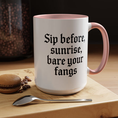 Sip Before Sunrise, Gothic Style, Perfect for Morning Coffee, Halloween Gift, Unique Home Decor, Sarcastic Quote Mug